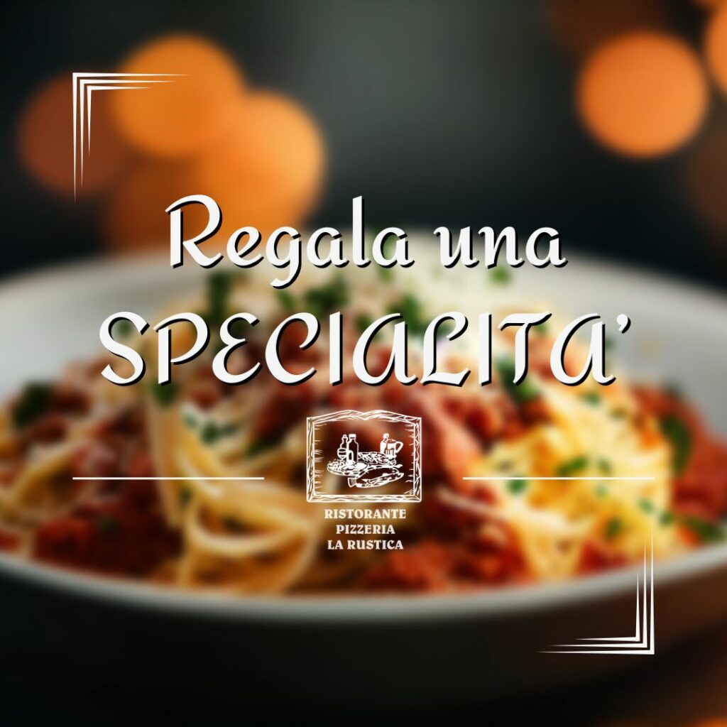 Regala una specialità!